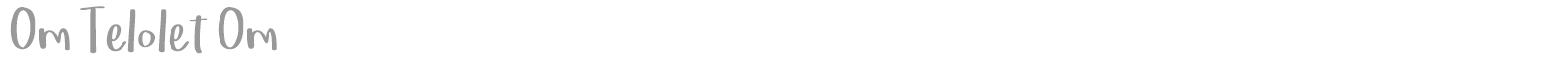 Om Telolet Om font preview